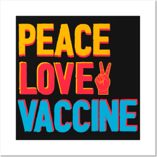 Peace Love Vaccine Posters and Art